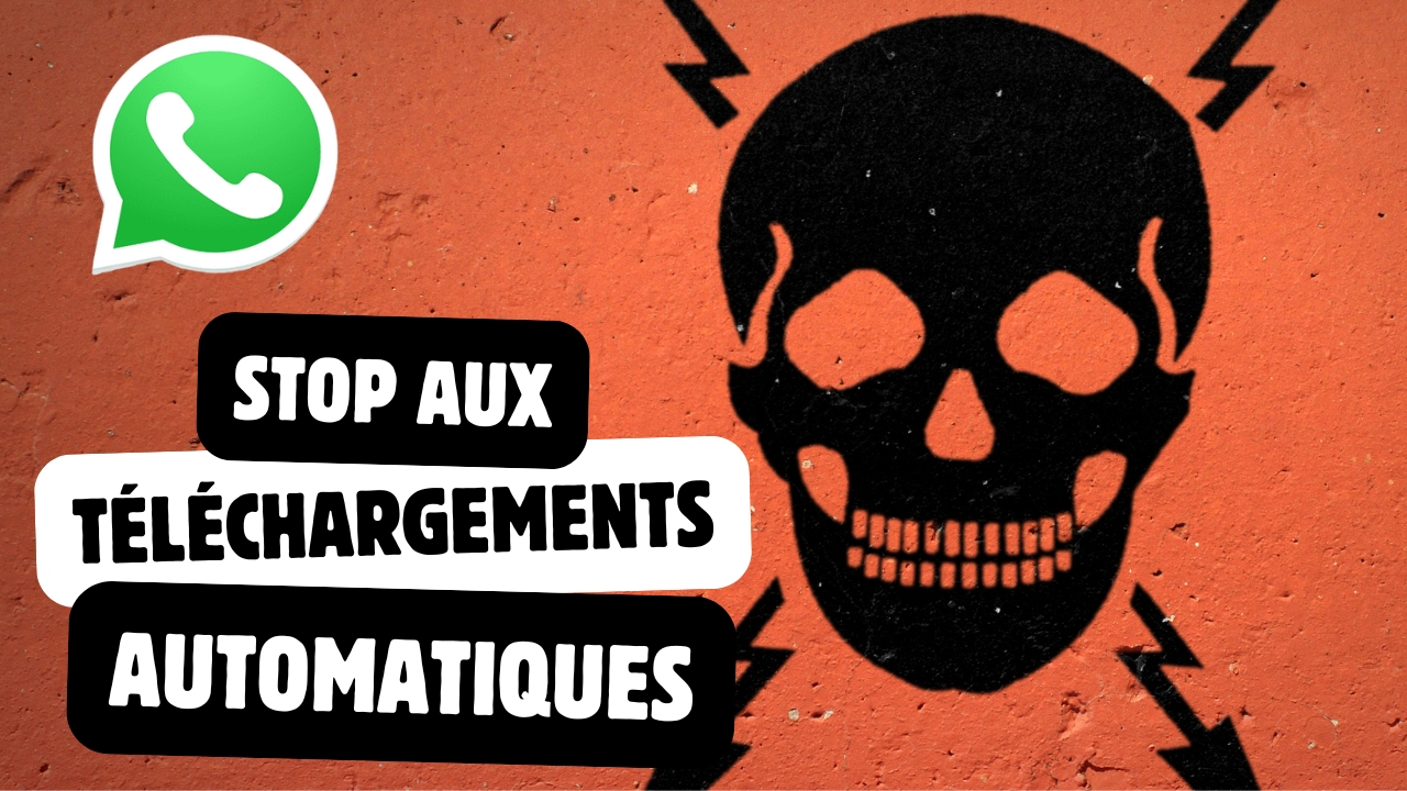 Comment désactiver le téléchargement automatique whatsapp